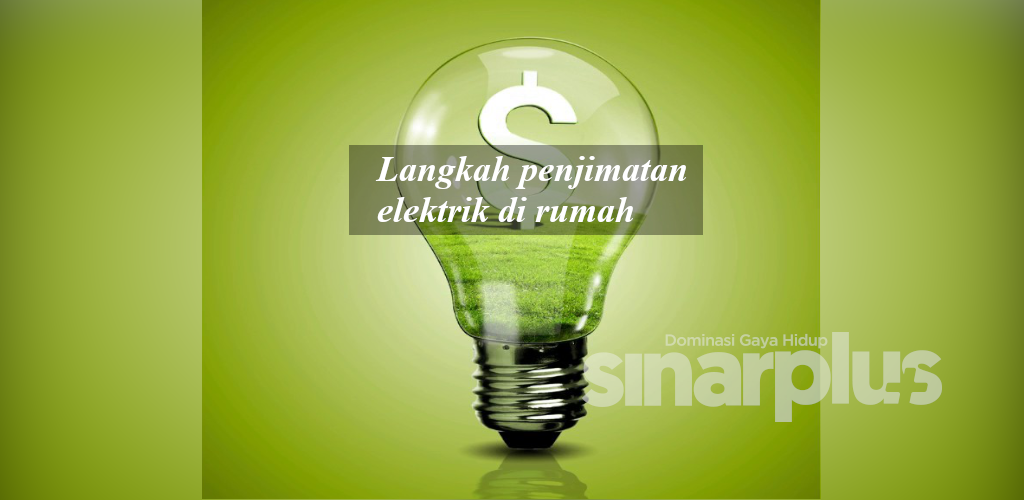Langkah penjimatan elektrik di rumah